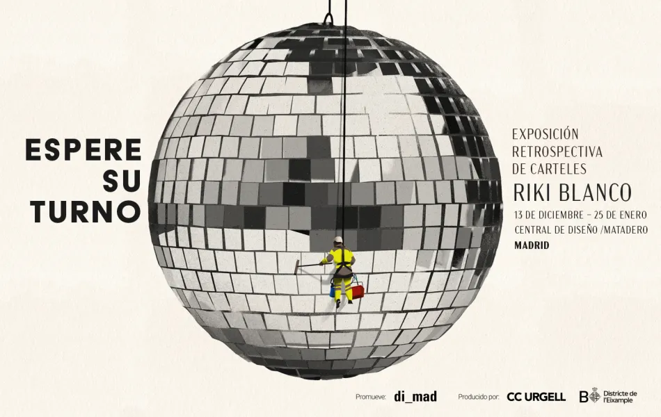 Bola de cristales discoteca Cartel exposición Riki Blanco Espere su turno Central de diseño Matadero Madrid