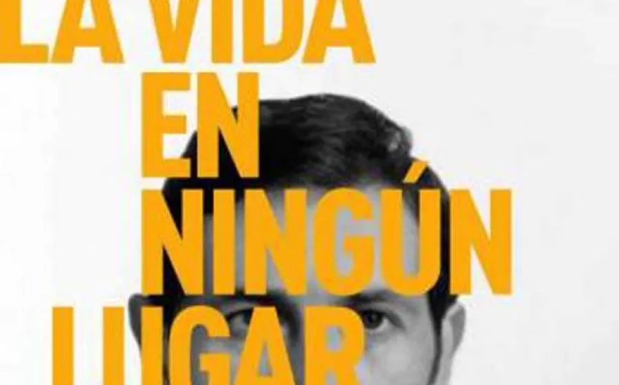 LA VIDA EN NINGÚN LUGAR