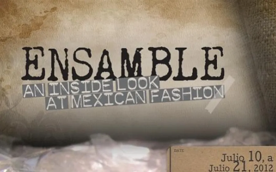 ENSAMBLE: MEXICAN FASHION 