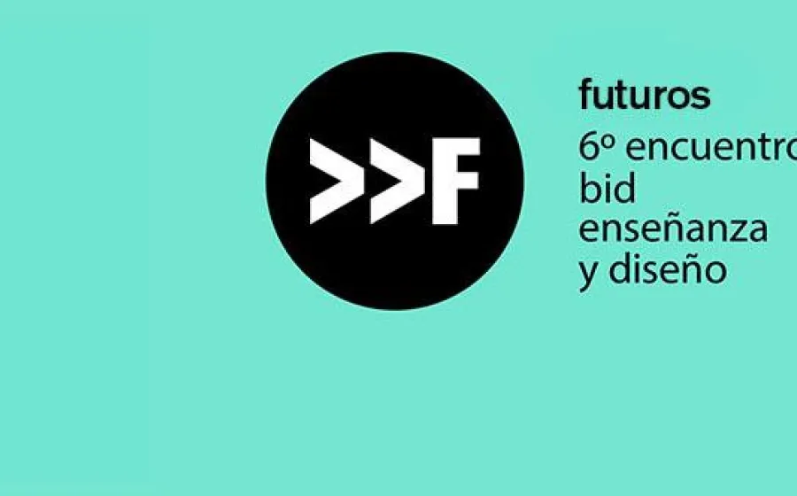 6º ENCUENTRO BID DE ENSEÑANZA Y DISEÑO