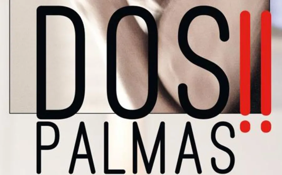 DOS PALMAS!!