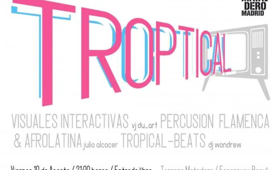 TROPTICAL