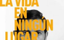 LA VIDA EN NINGÚN LUGAR