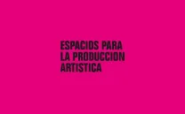JORNADAS AVAM. ESPACIOS PARA LA PRODUCCIÓN ARTÍSTICA