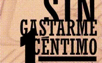 SIN GASTARME UN CÉNTIMO