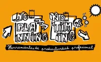 NO PLANNING, NO TIMING