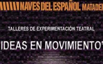 TALLERES DE EXPERIMENTACIÓN TEATRAL