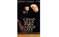 COMO AGUA PARA CHOCOLATE