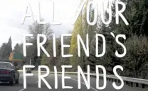 ALL YOUR FRIEND´S FRIENDS
