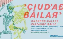 Ciudad Bailar, un festival que invita a conocer el potencial de los cuerpos danzantes en la ciudad