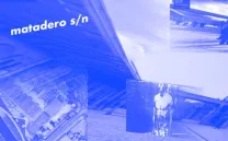 LUCÍA LIJTMAER PRESENTA: MATADERO S/N