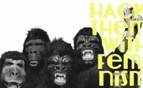 HACK THEM WITH FEMINISM: TALLER DE ARTE Y GUERRILLA DE COMUNICACIÓN FEMINISTA